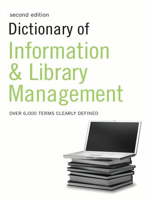 cover image of Dictionary of Information and Library Management